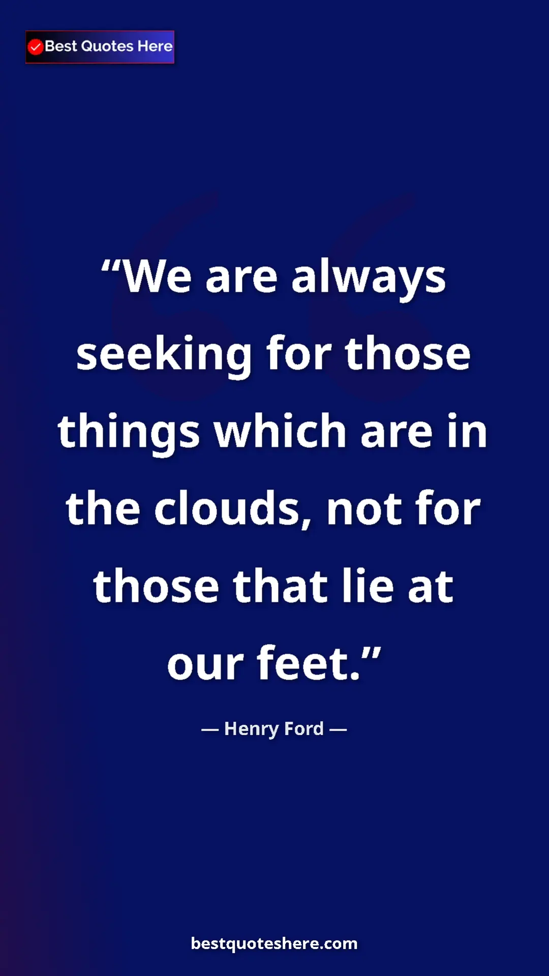 Henry Ford Quote Card: "We are always seeking for those things which are in the..." Pinterest quote poster by Henry Ford: "We are always seeking for those things which are in the..."