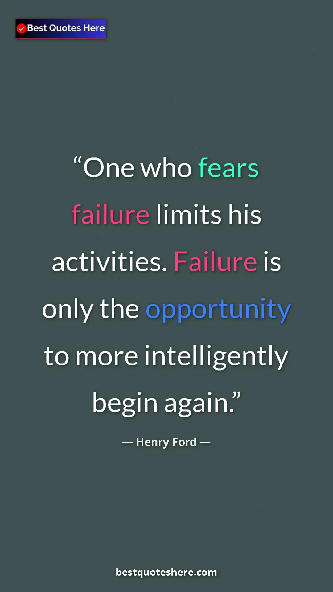 Pinterest quote poster by Henry Ford: "One who fears failure limits his activities. Failure is..."