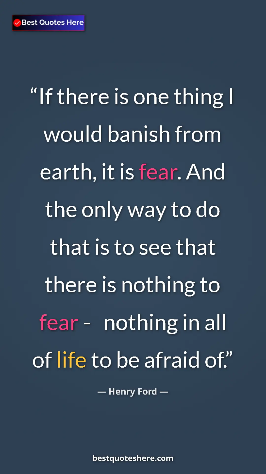 Pinterest quote poster by Henry Ford: "If there is one thing I would banish from earth, it is..."