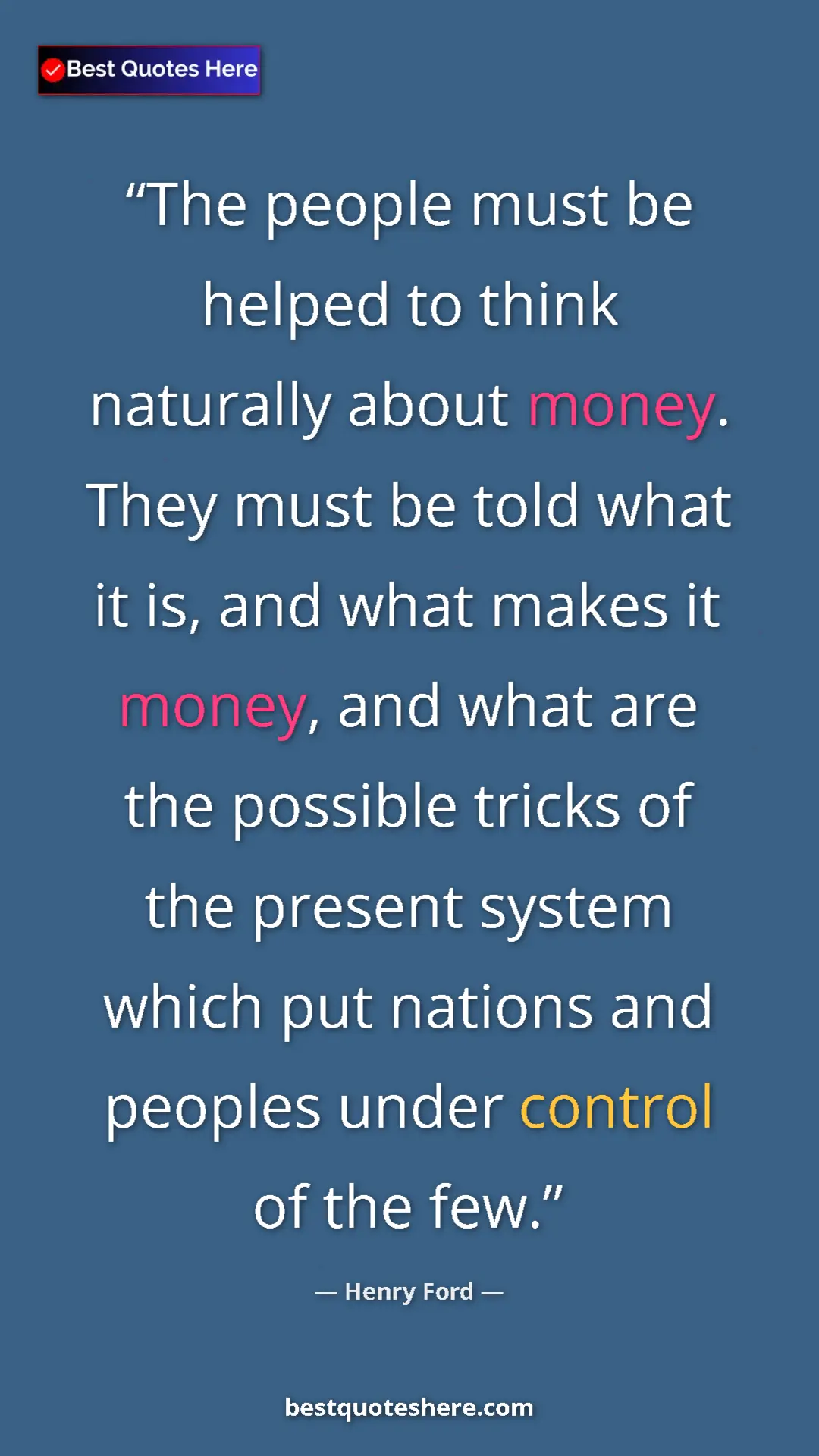 Pinterest quote poster by Henry Ford: "The people must be helped to think naturally about money...."