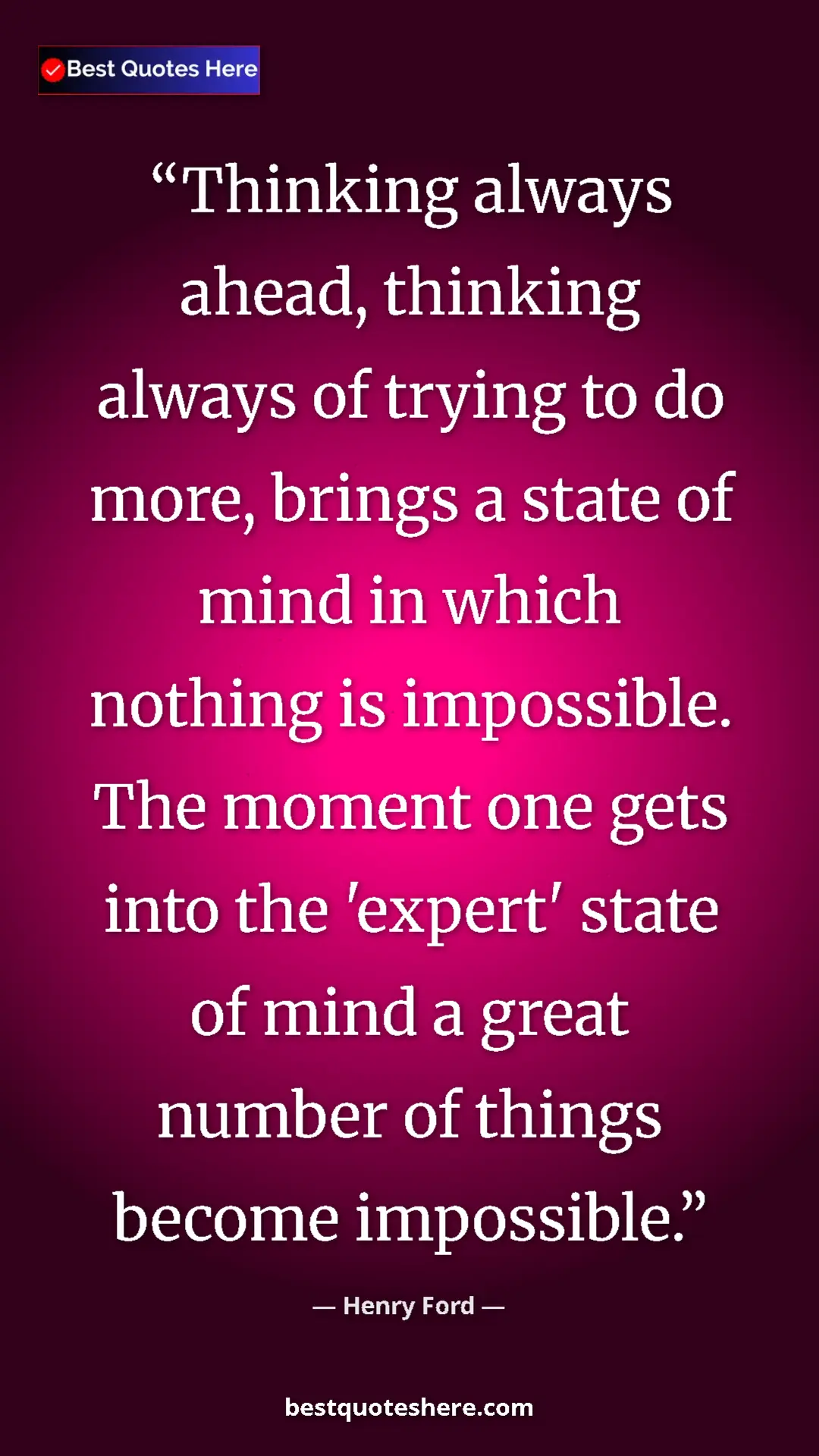 Pinterest quote poster by Henry Ford: "Thinking always ahead, thinking always of trying to do..."