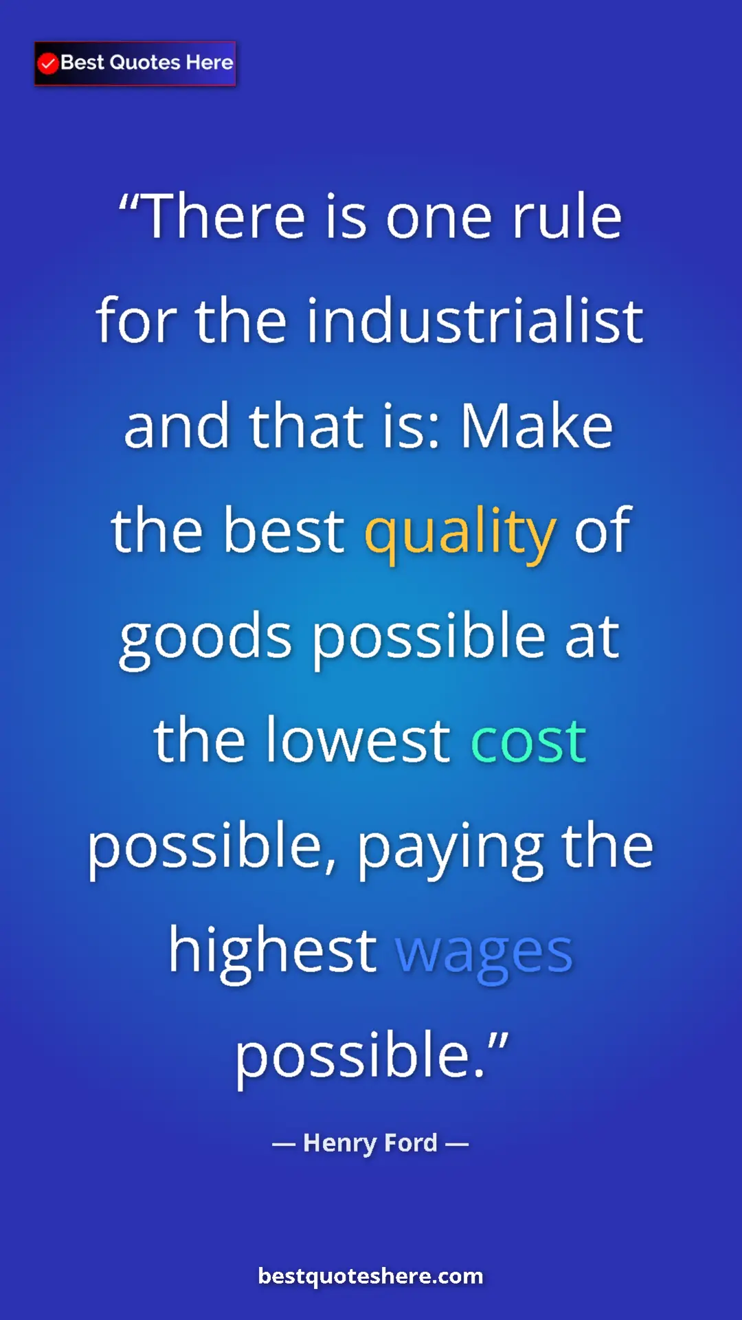 Henry Ford Quote Card: "There is one rule for the industrialist and that is: Make th" Pinterest quote poster by Henry Ford: "There is one rule for the industrialist and that is: Make th"
