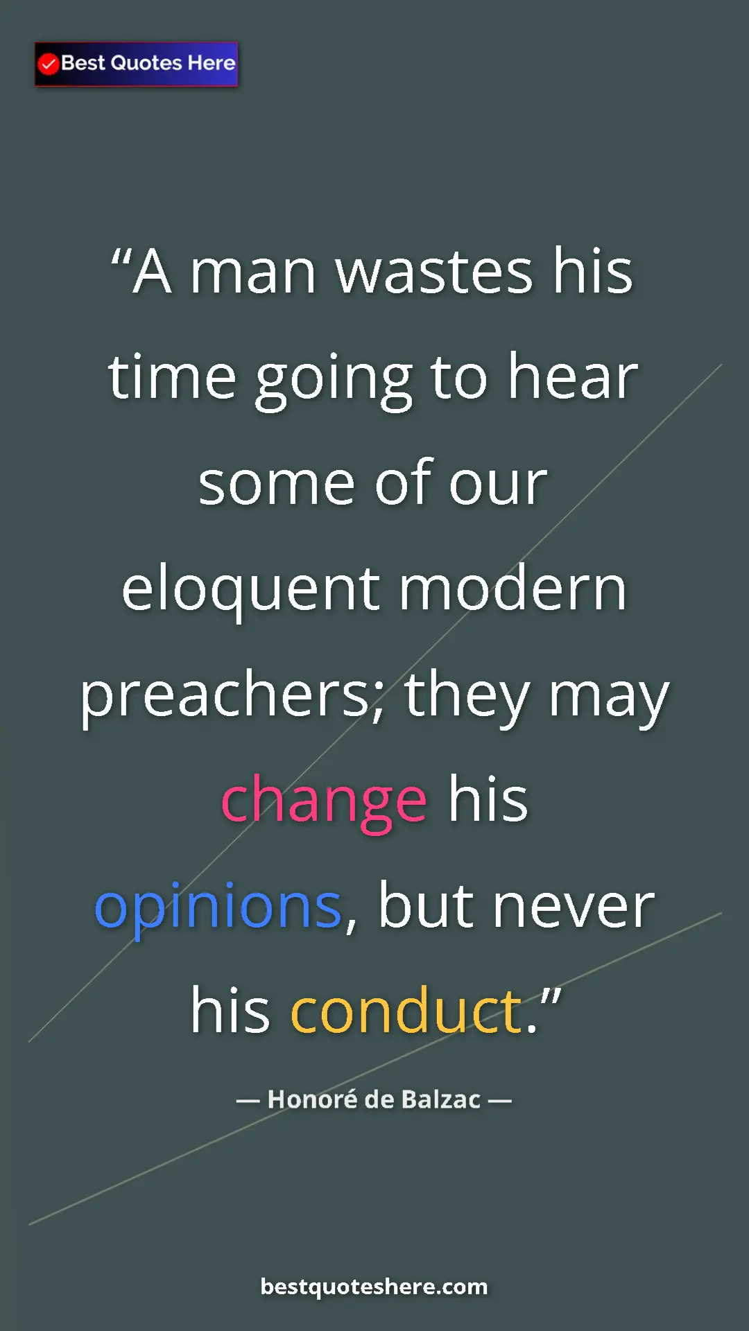 Pinterest quote poster by Honoré de Balzac: "A man wastes his time going to hear some of our eloquent..."