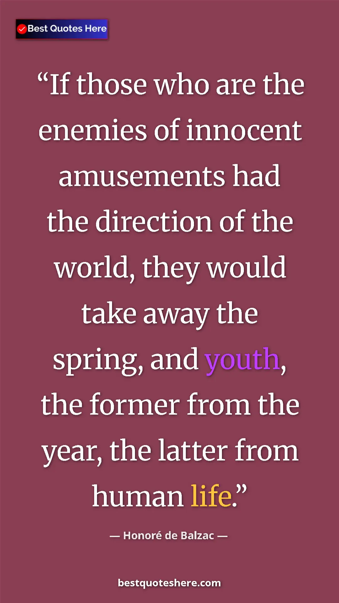 Pinterest quote poster by Honoré de Balzac: "If those who are the enemies of innocent amusements had the..."