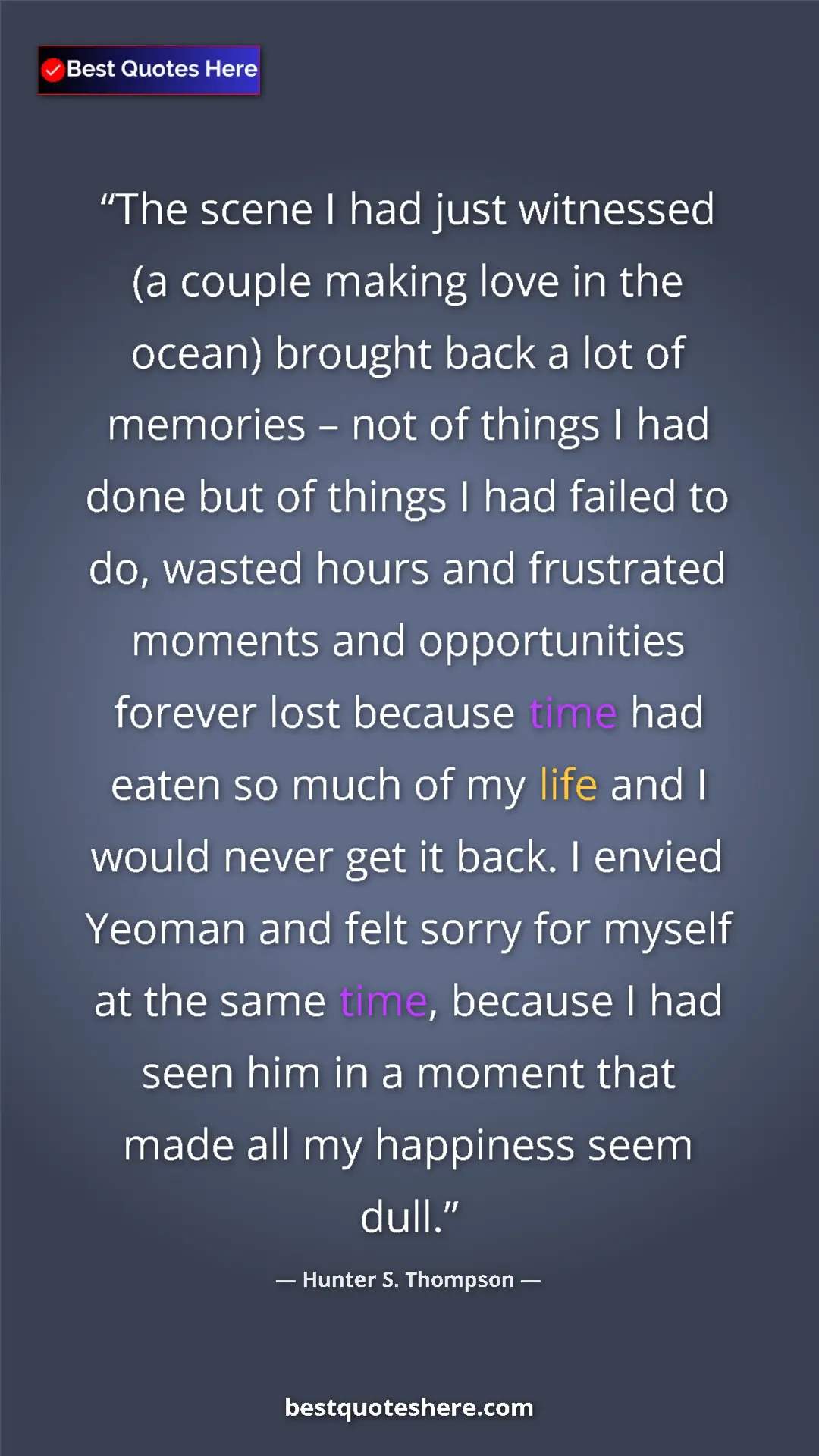 Pinterest quote poster by Hunter S. Thompson: "The scene I had just witnessed (a couple making love in the..."