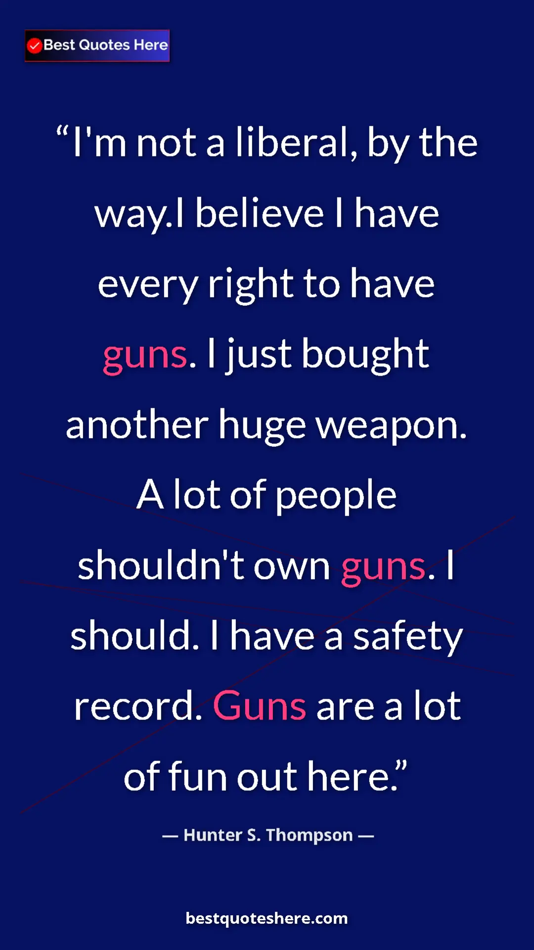 Pinterest quote poster by Hunter S. Thompson: "I'm not a liberal, by the way.I believe I have every right..."