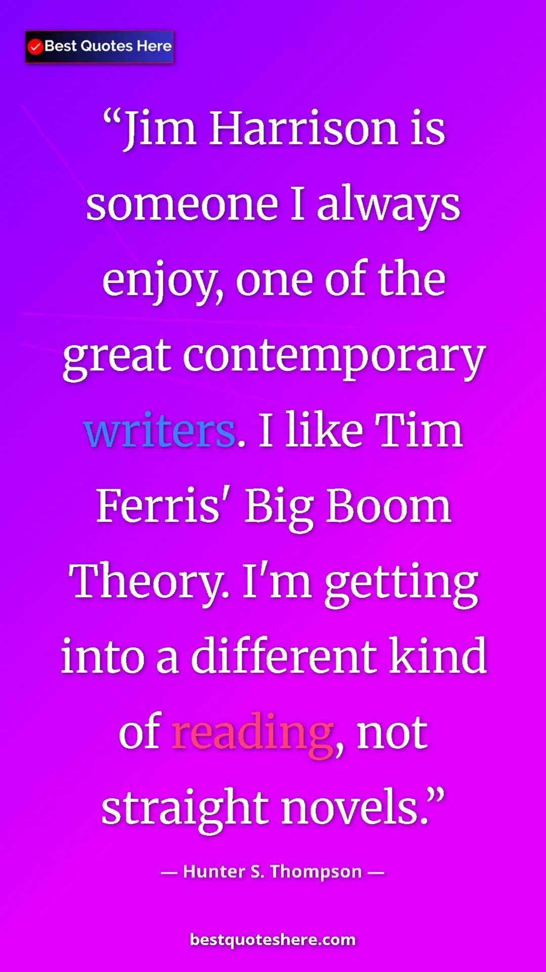 Pinterest quote poster by Hunter S. Thompson: "Jim Harrison is someone I always enjoy, one of the great..."