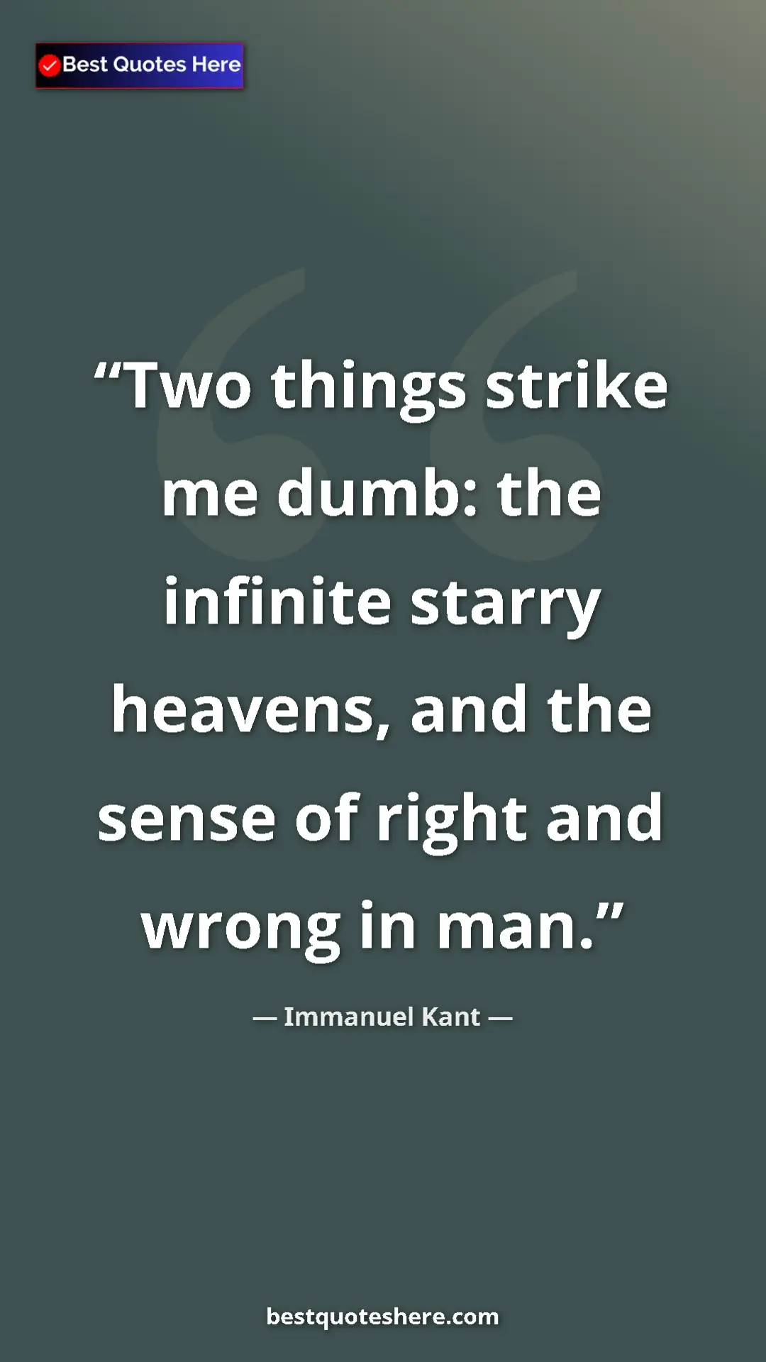 Immanuel Kant Quote Card: "Two things strike me dumb: the infinite starry heavens, and..." Pinterest quote poster by Immanuel Kant: "Two things strike me dumb: the infinite starry heavens, and..."
