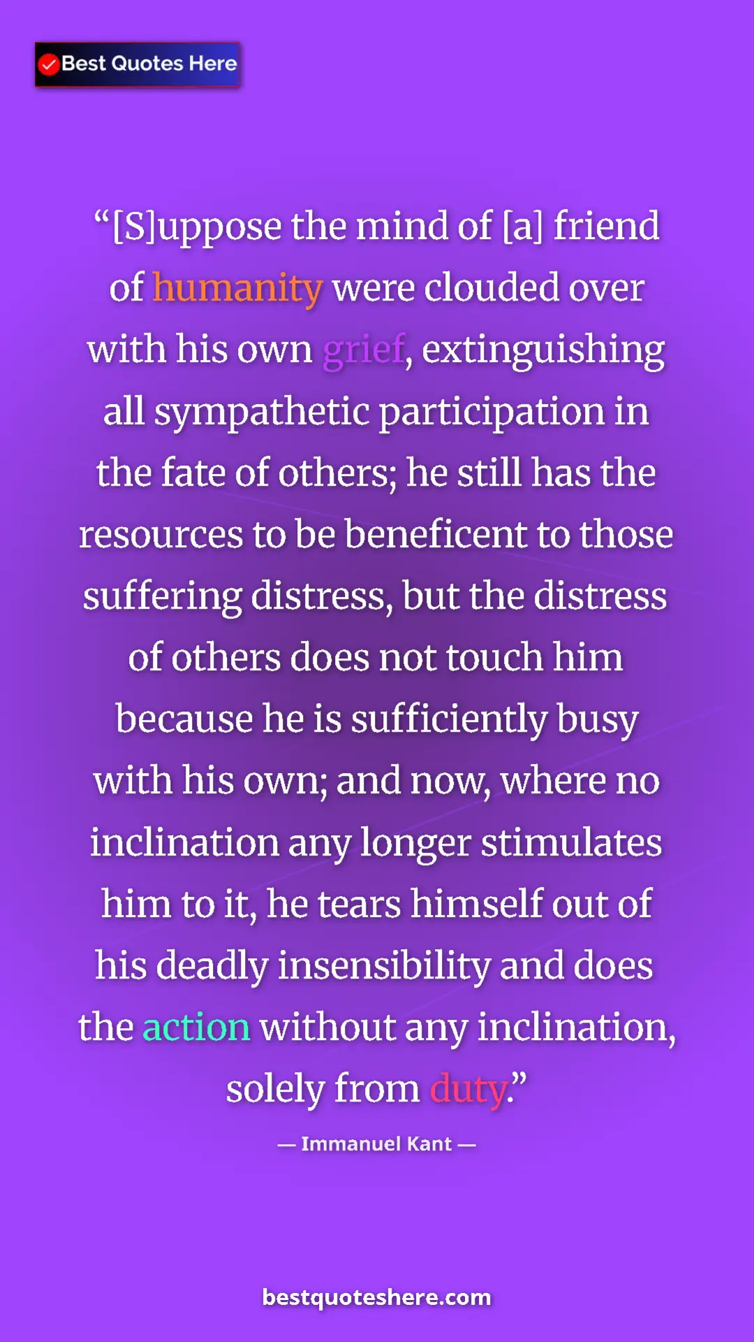 Pinterest quote poster by Immanuel Kant: "[S]uppose the mind of [a] friend of humanity were clouded..."