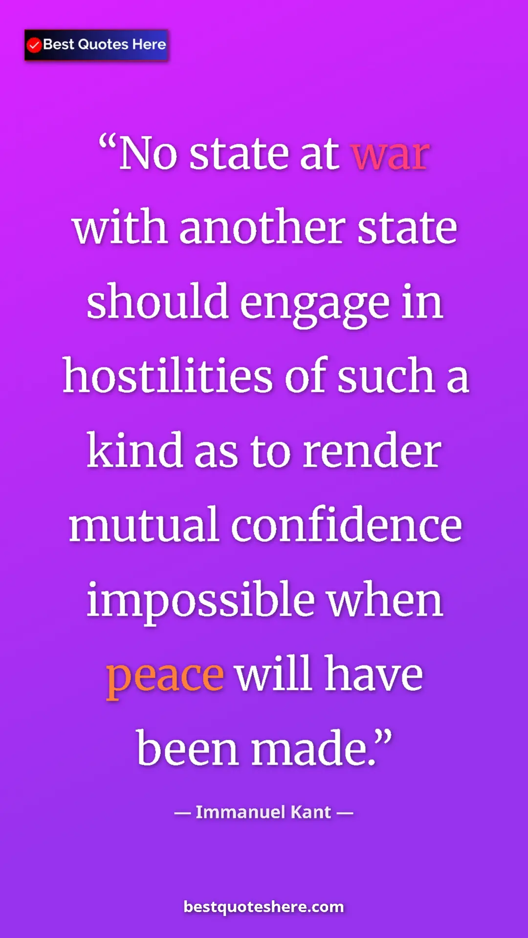 Immanuel Kant Quote Card: "No state at war with another state should engage in..." Pinterest quote poster by Immanuel Kant: "No state at war with another state should engage in..."