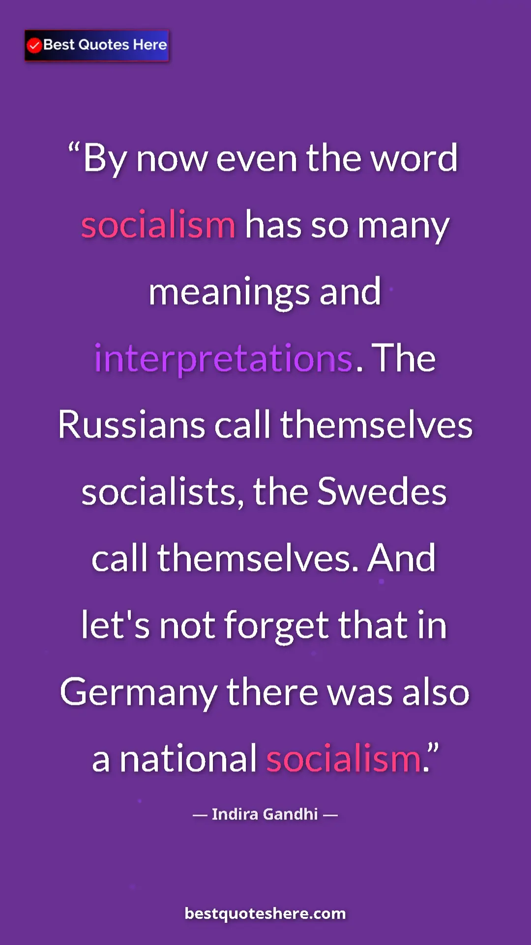 Pinterest quote poster by Indira Gandhi: "By now even the word socialism has so many meanings and..."