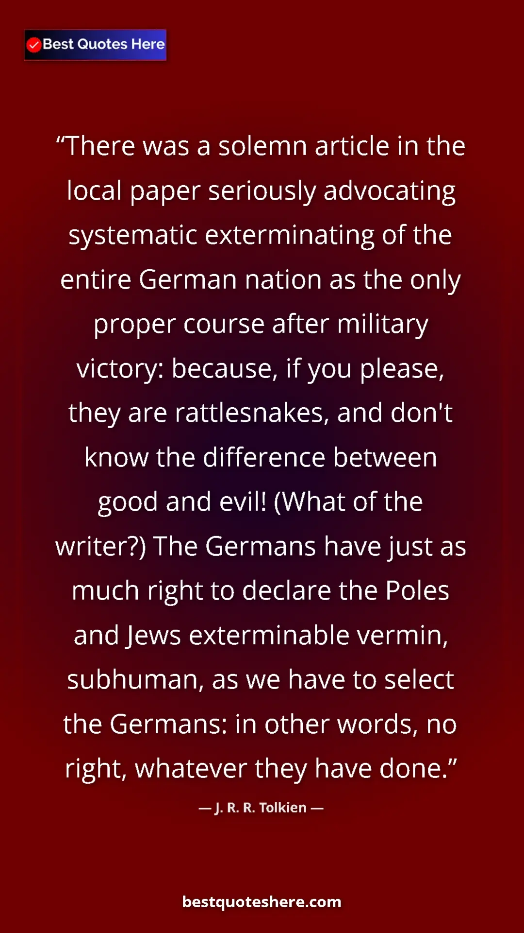 Pinterest quote poster by J. R. R. Tolkien: "There was a solemn article in the local paper seriously..."