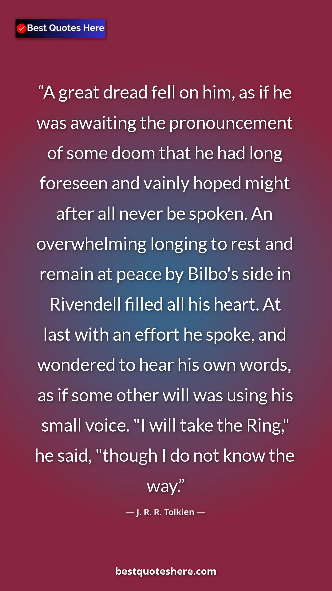 Pinterest quote poster by J. R. R. Tolkien: "A great dread fell on him, as if he was awaiting the..."