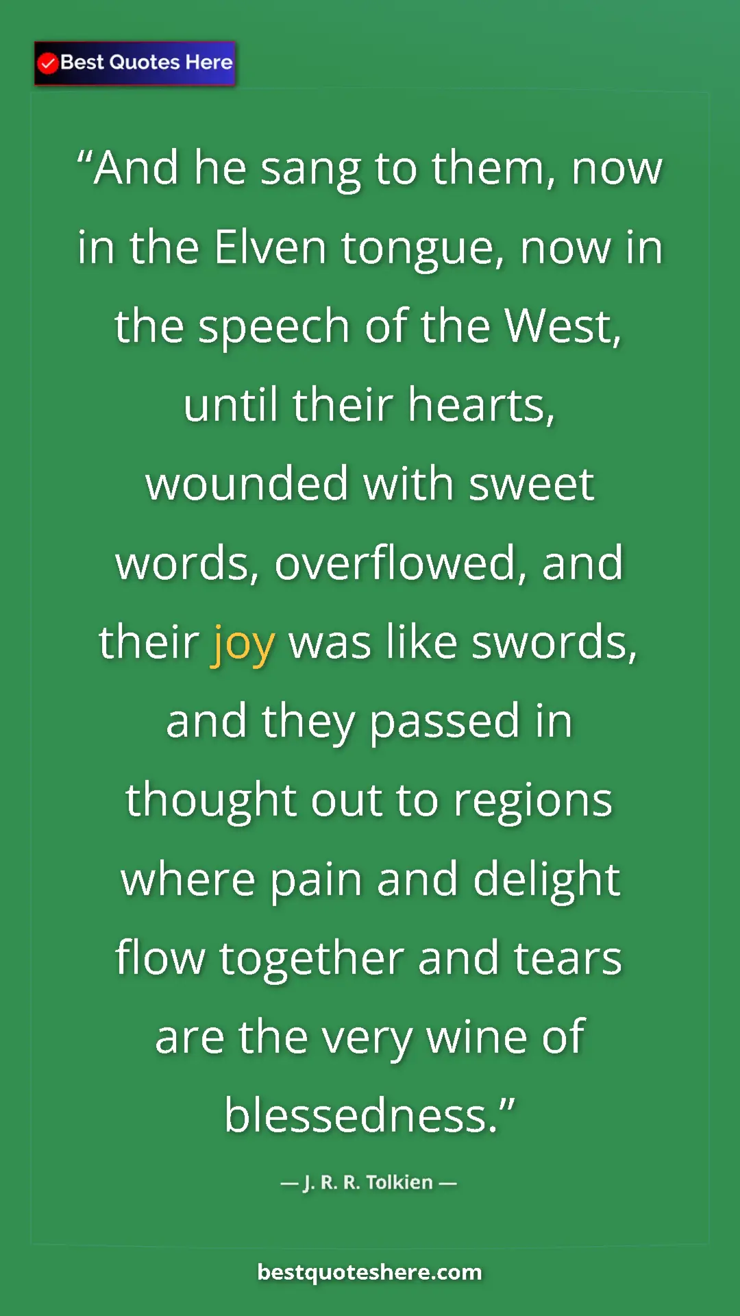 J. R. R. Tolkien Quote Card: "And he sang to them, now in the Elven tongue, now in the..." Pinterest quote poster by J. R. R. Tolkien: "And he sang to them, now in the Elven tongue, now in the..."