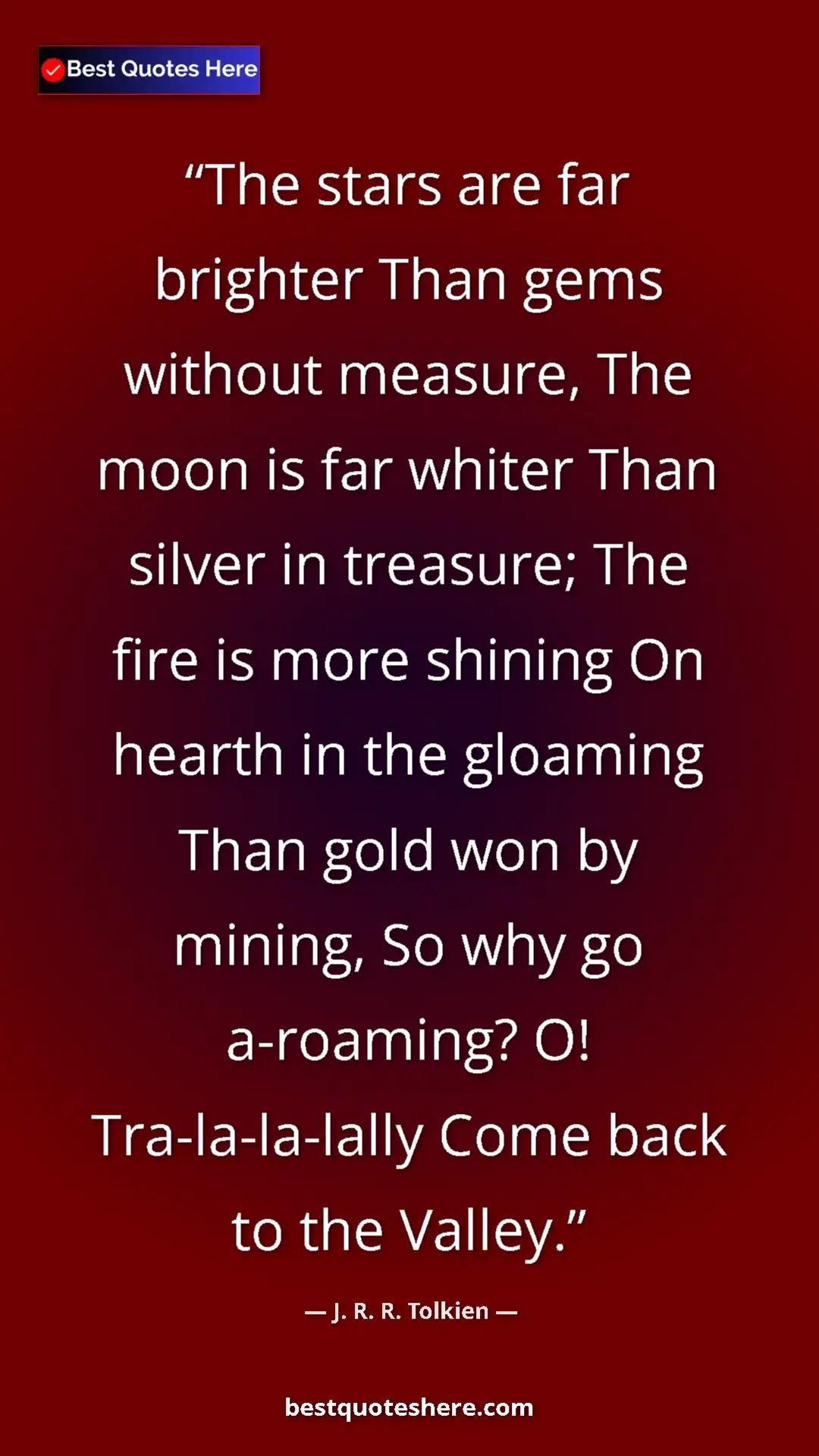 Pinterest quote poster by J. R. R. Tolkien: "The stars are far brighter Than gems without measure, The..."