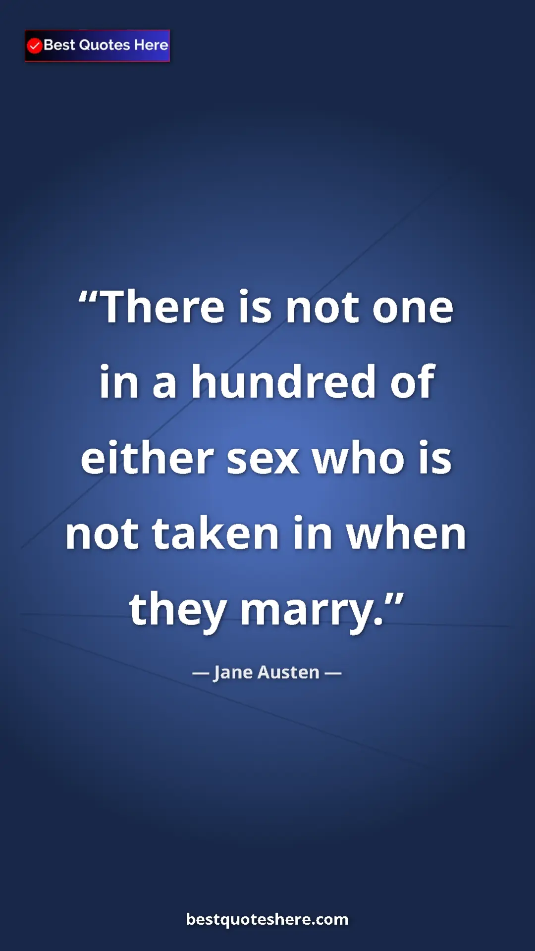 Pinterest quote poster by Jane Austen: "There is not one in a hundred of either sex who is not..."