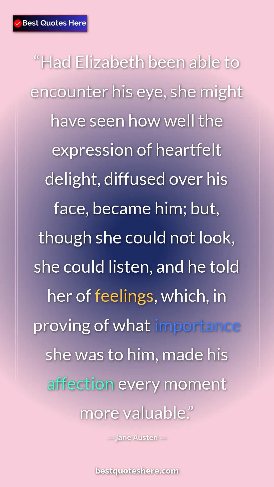Pinterest quote poster by Jane Austen: "Had Elizabeth been able to encounter his eye, she might..."