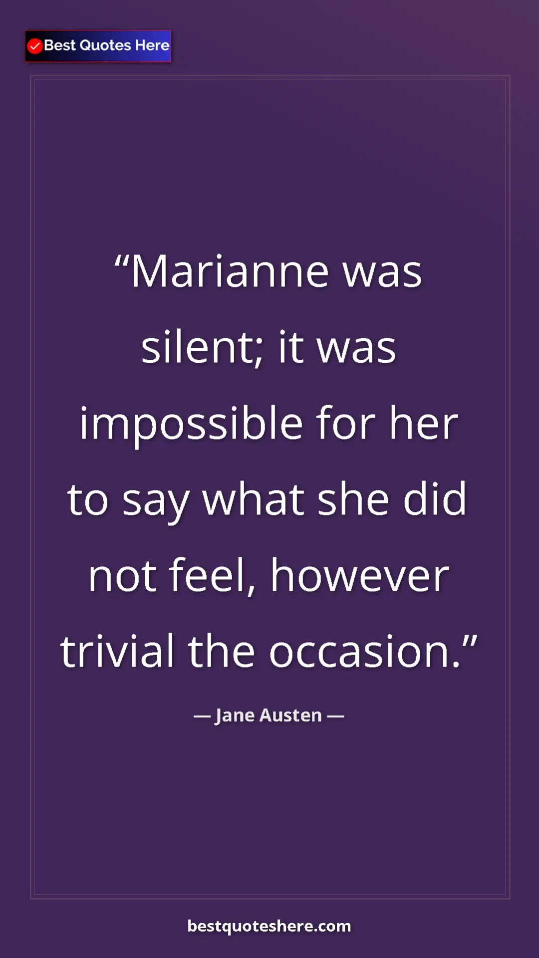 Pinterest quote poster by Jane Austen: "Marianne was silent; it was impossible for her to say what..."