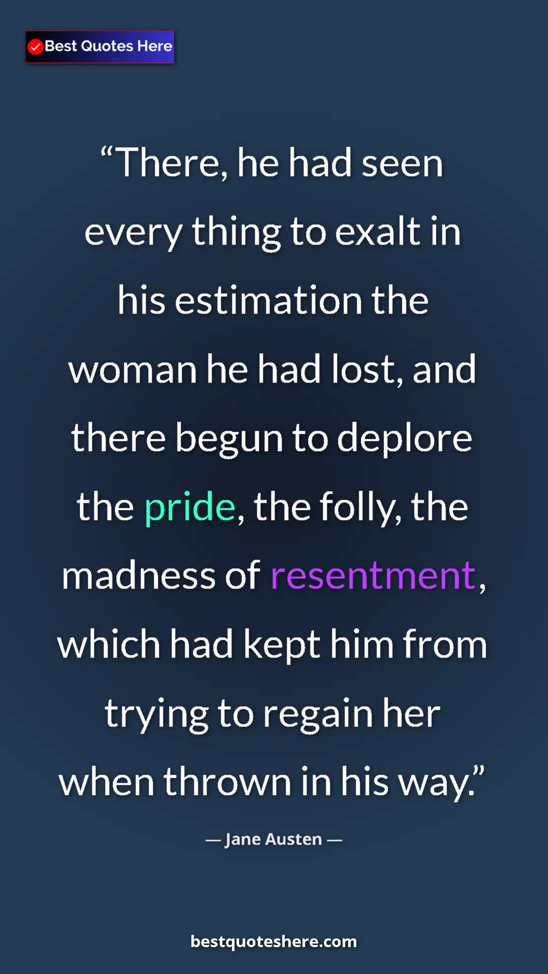 Pinterest quote poster by Jane Austen: "There, he had seen every thing to exalt in his estimation..."