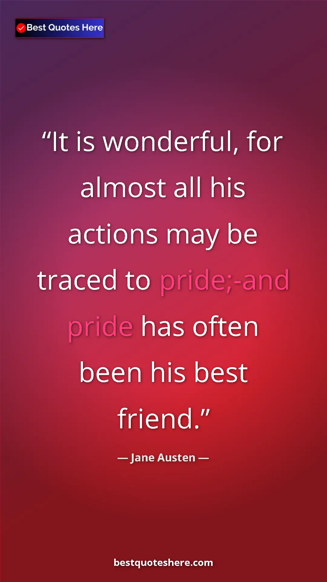 Pinterest quote poster by Jane Austen: "It is wonderful, for almost all his actions may be traced..."