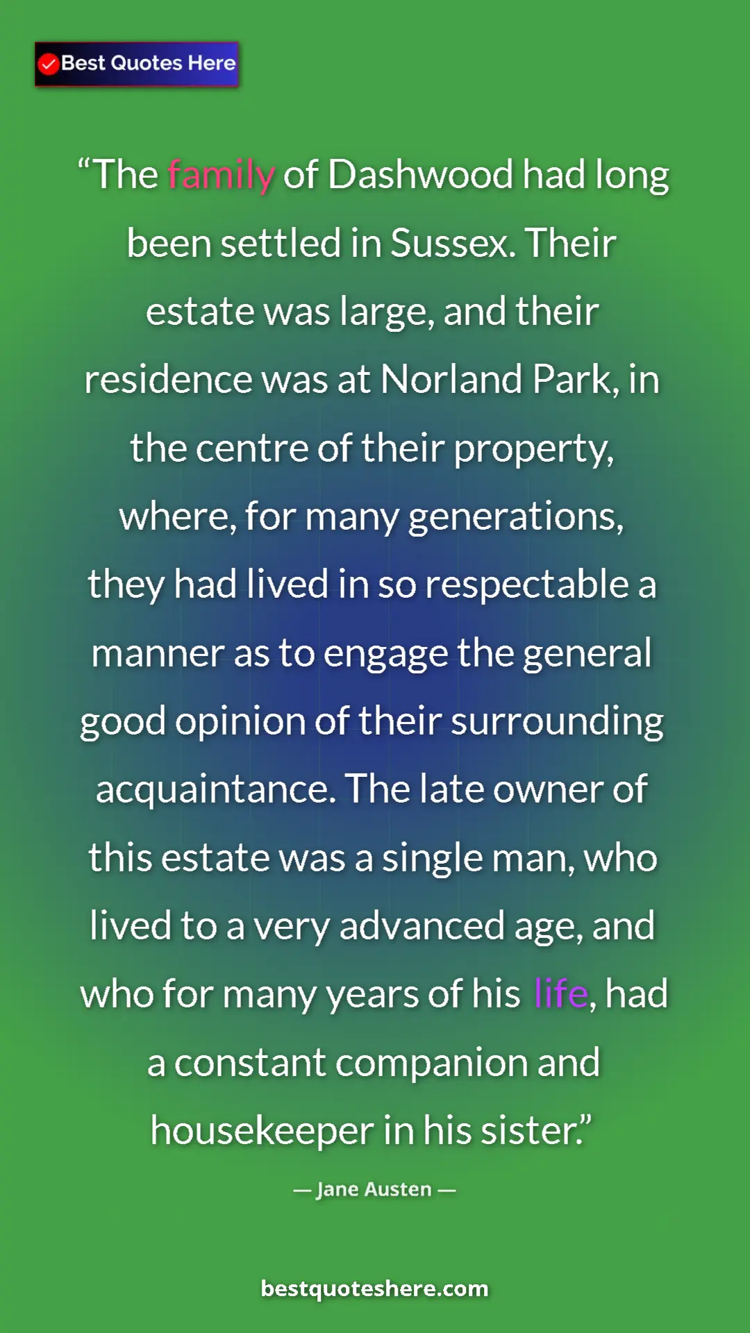 Pinterest quote poster by Jane Austen: "The family of Dashwood had long been settled in Sussex...."