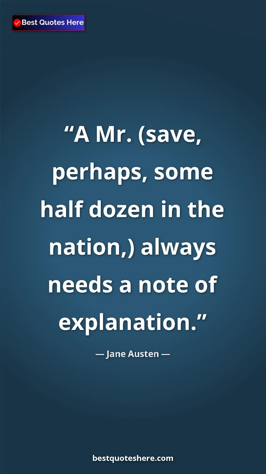 Pinterest quote poster by Jane Austen: "A Mr. (save, perhaps, some half dozen in the nation,)..."
