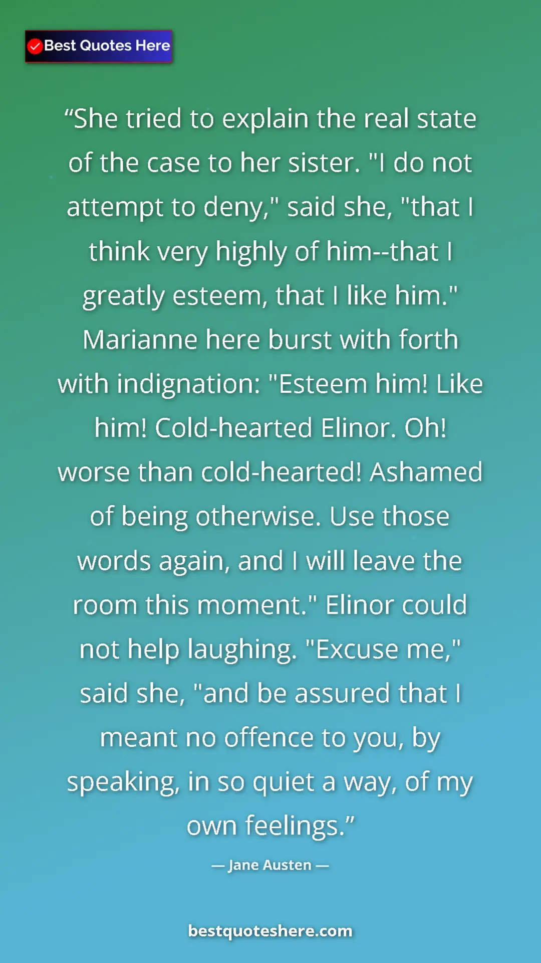 Pinterest quote poster by Jane Austen: "She tried to explain the real state of the case to her..."