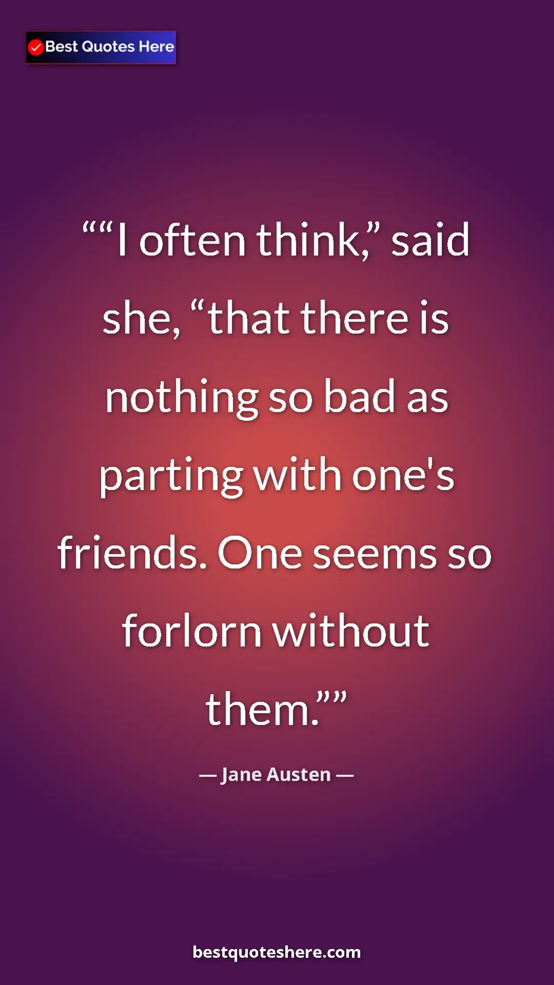 Pinterest quote poster by Jane Austen: "“I often think,” said she, “that there is nothing so bad as..."
