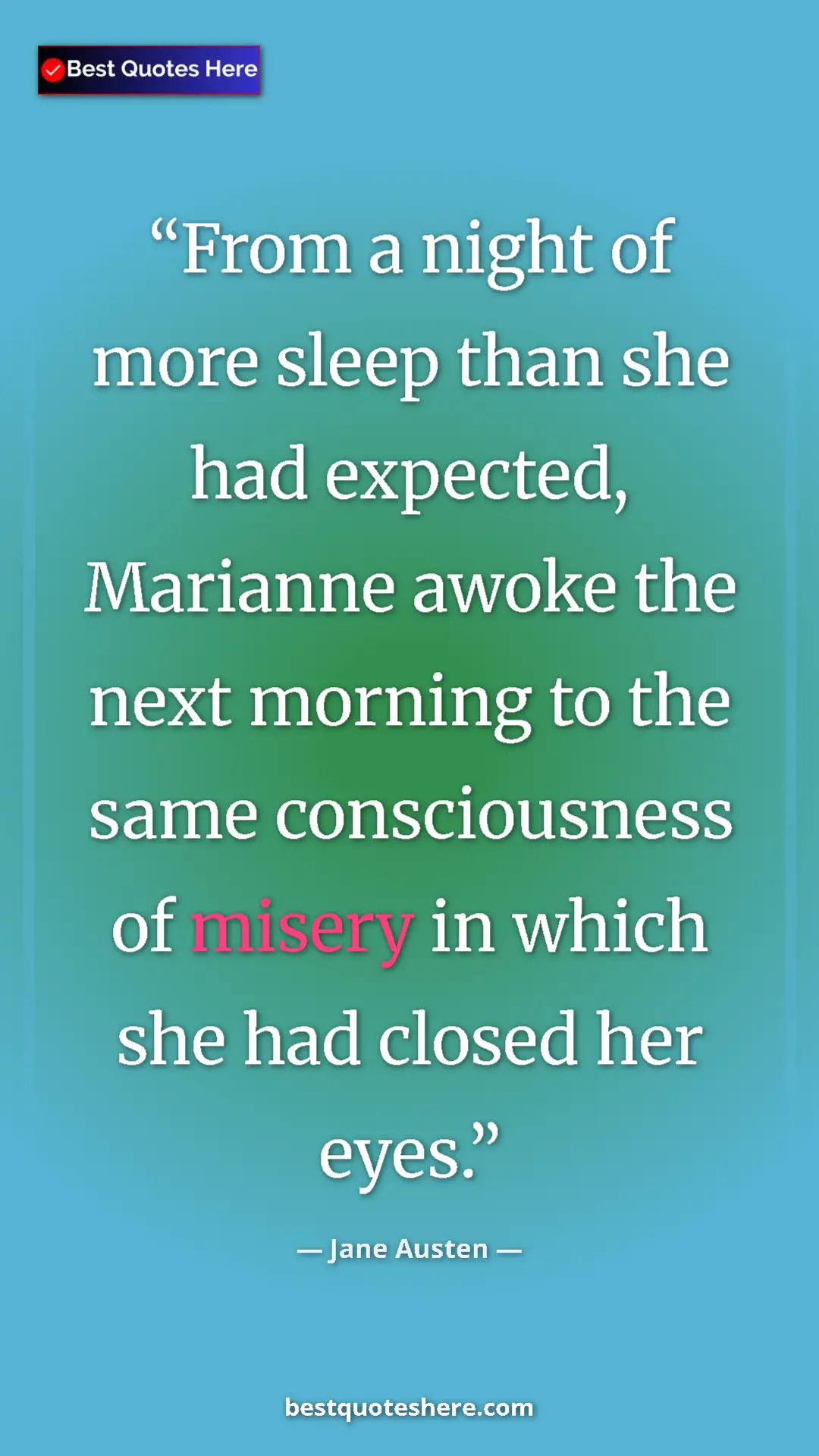 Pinterest quote poster by Jane Austen: "From a night of more sleep than she had expected, Marianne..."