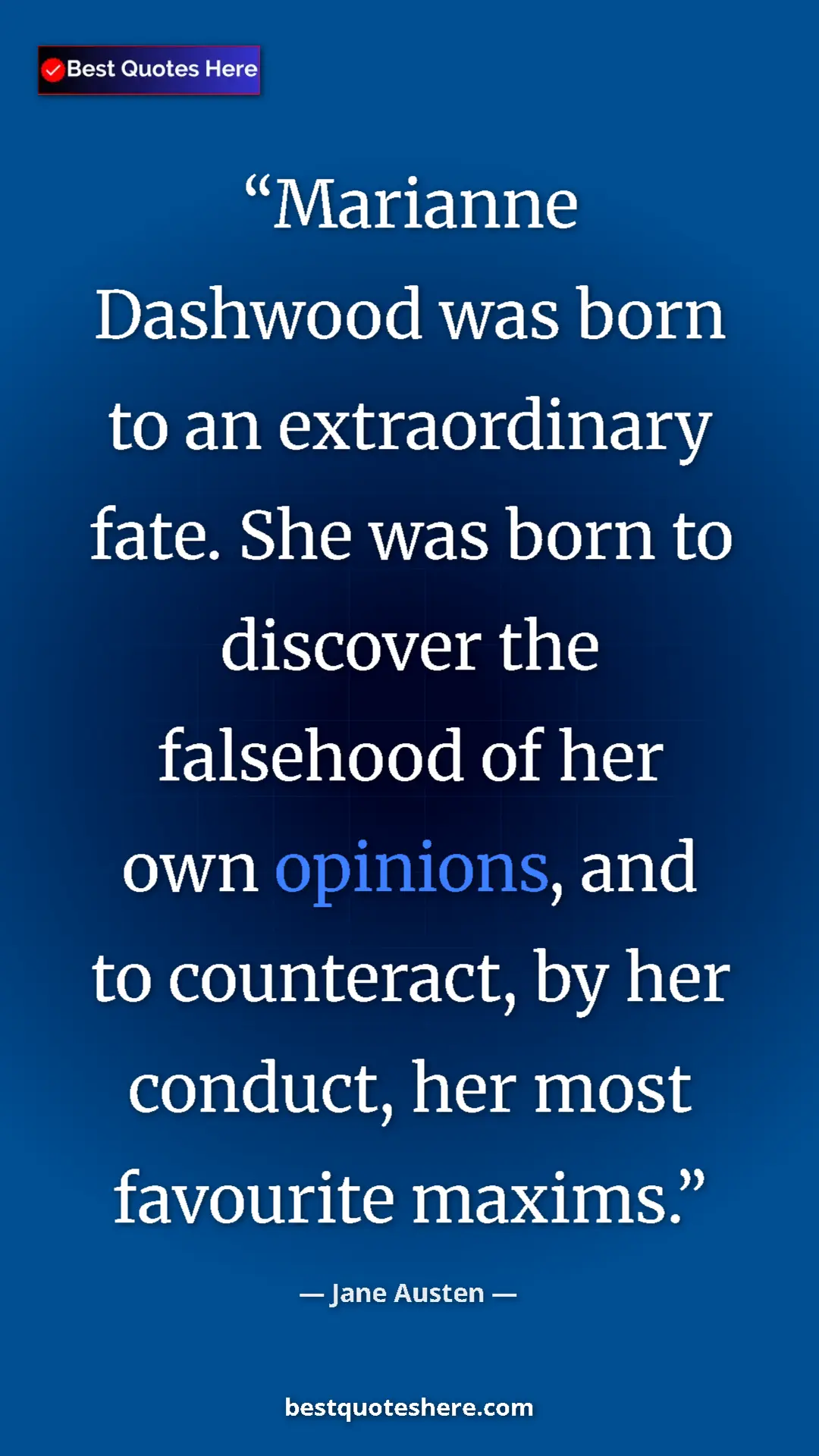 Pinterest quote poster by Jane Austen: "Marianne Dashwood was born to an extraordinary fate. She..."