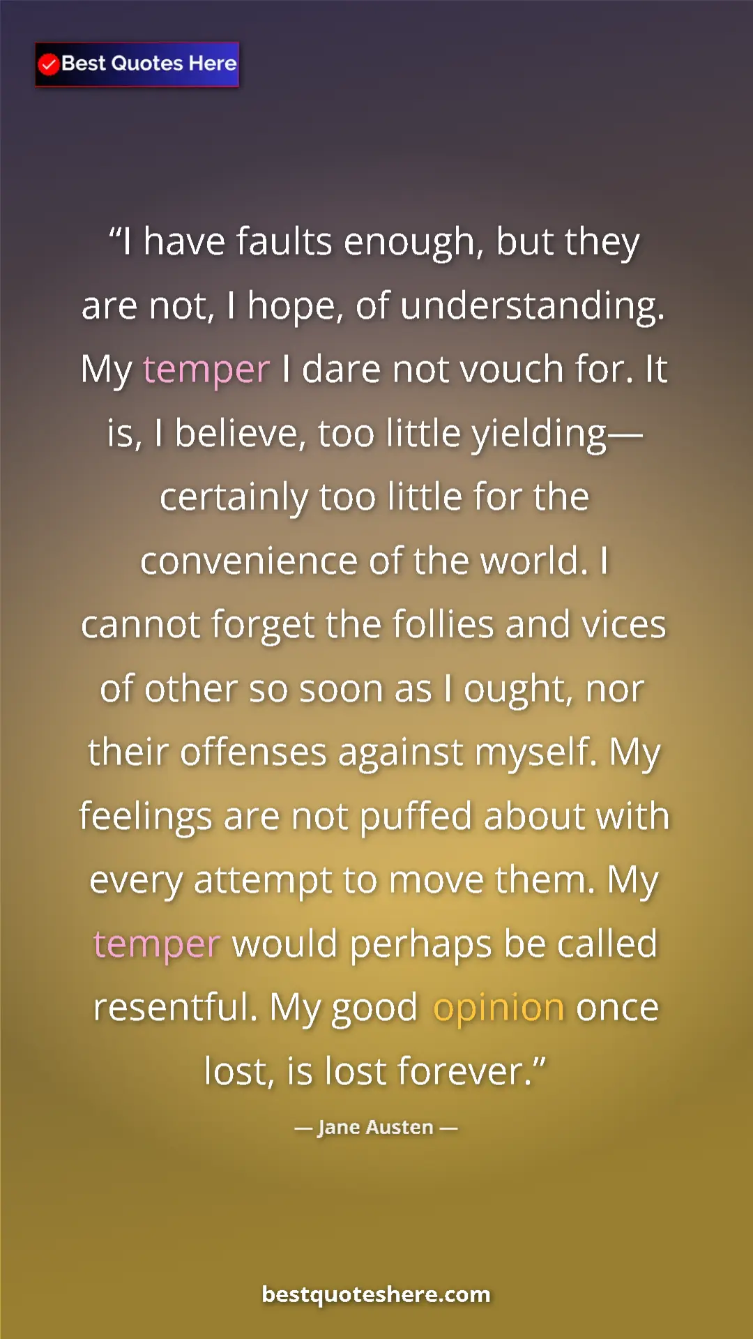 Pinterest quote poster by Jane Austen: "I have faults enough, but they are not, I hope, of..."