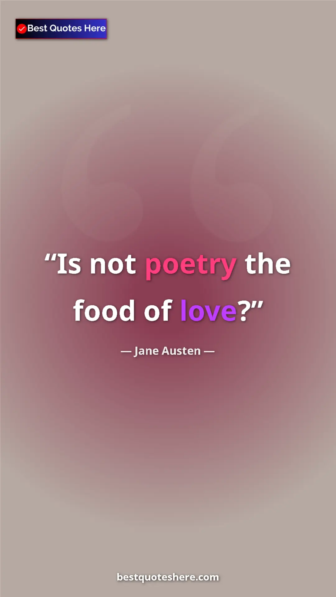 Pinterest quote poster by Jane Austen: "Is not poetry the food of love?"
