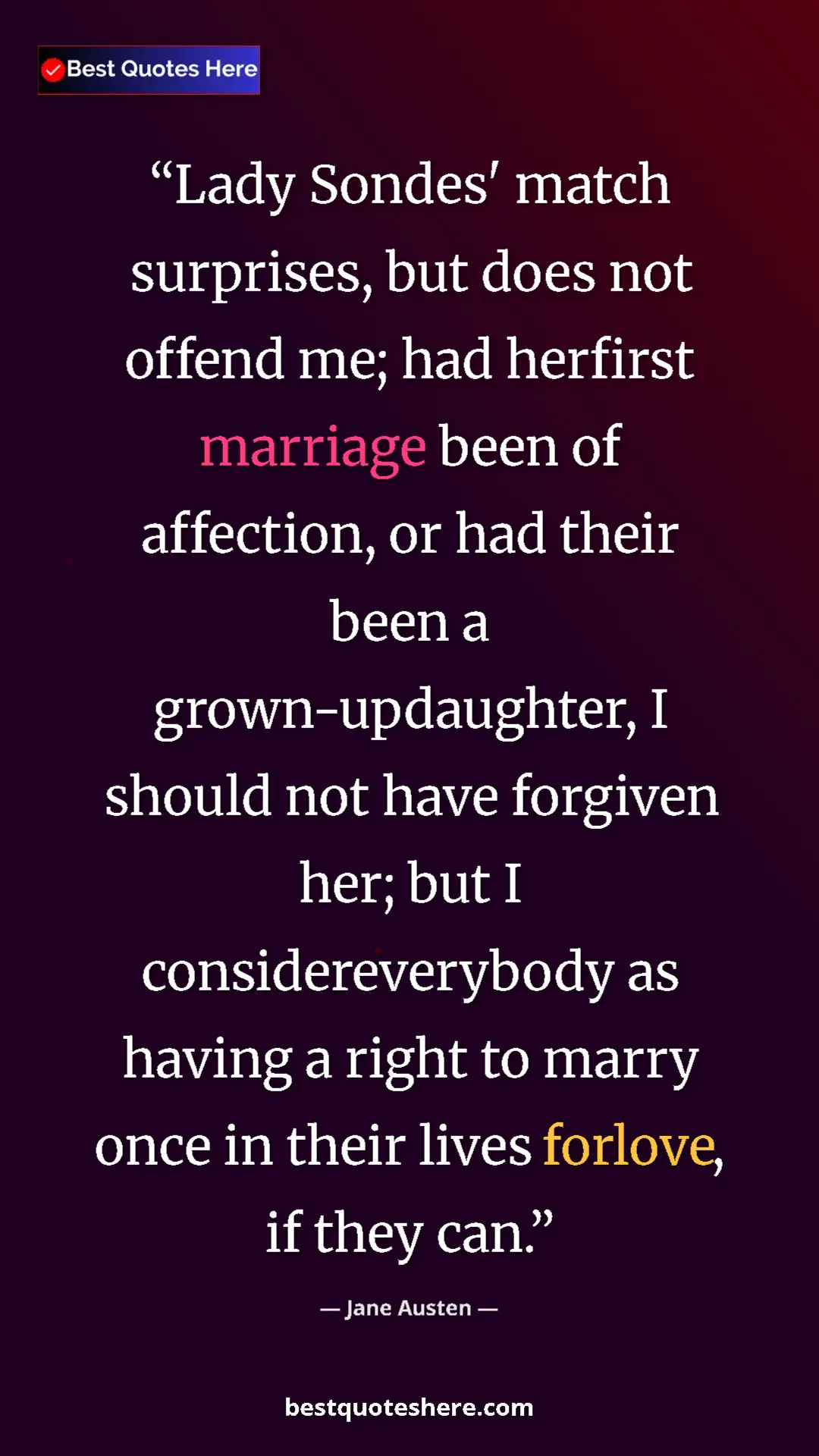Pinterest quote poster by Jane Austen: "Lady Sondes' match surprises, but does not offend me; had..."