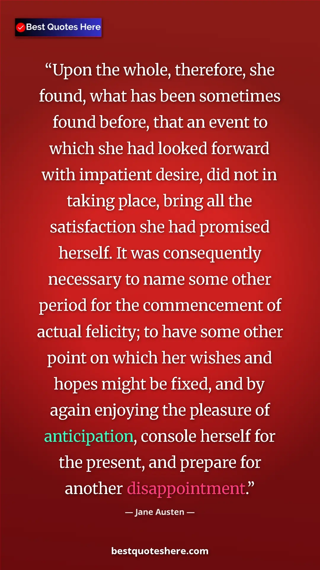 Pinterest quote poster by Jane Austen: "Upon the whole, therefore, she found, what has been..."