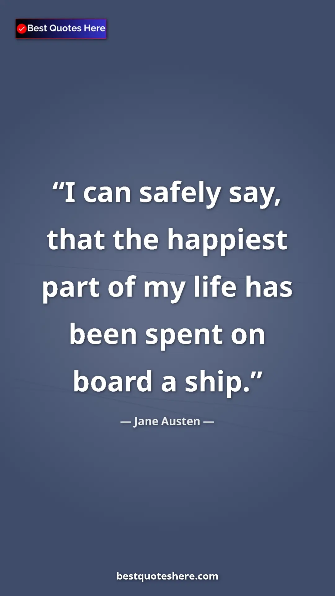 Pinterest quote poster by Jane Austen: "I can safely say, that the happiest part of my life has..."