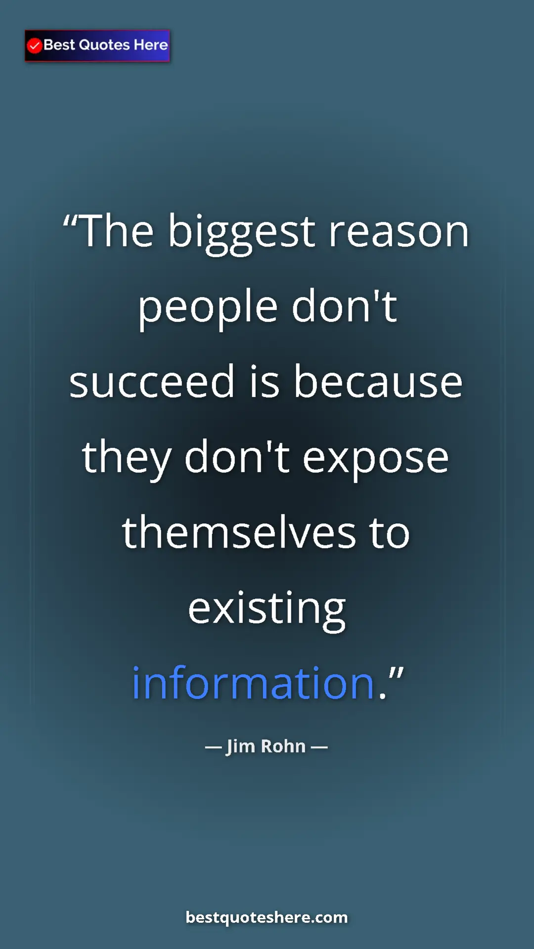 Pinterest quote poster by Jim Rohn: "The biggest reason people don't succeed is because they..."
