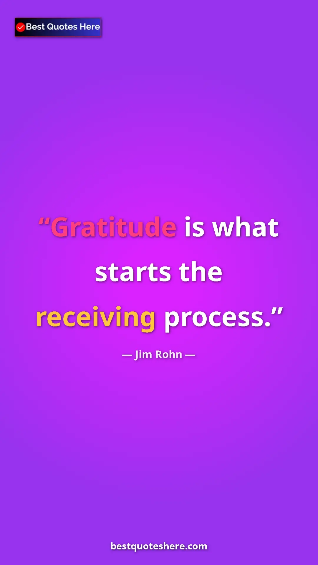 Pinterest quote poster by Jim Rohn: "Gratitude is what starts the receiving process."
