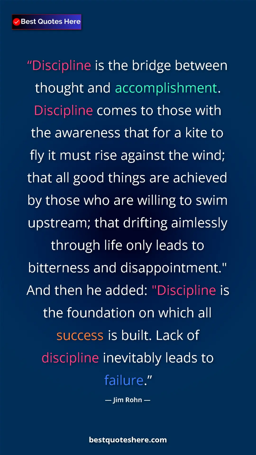 Pinterest quote poster by Jim Rohn: "Discipline is the bridge between thought and..."