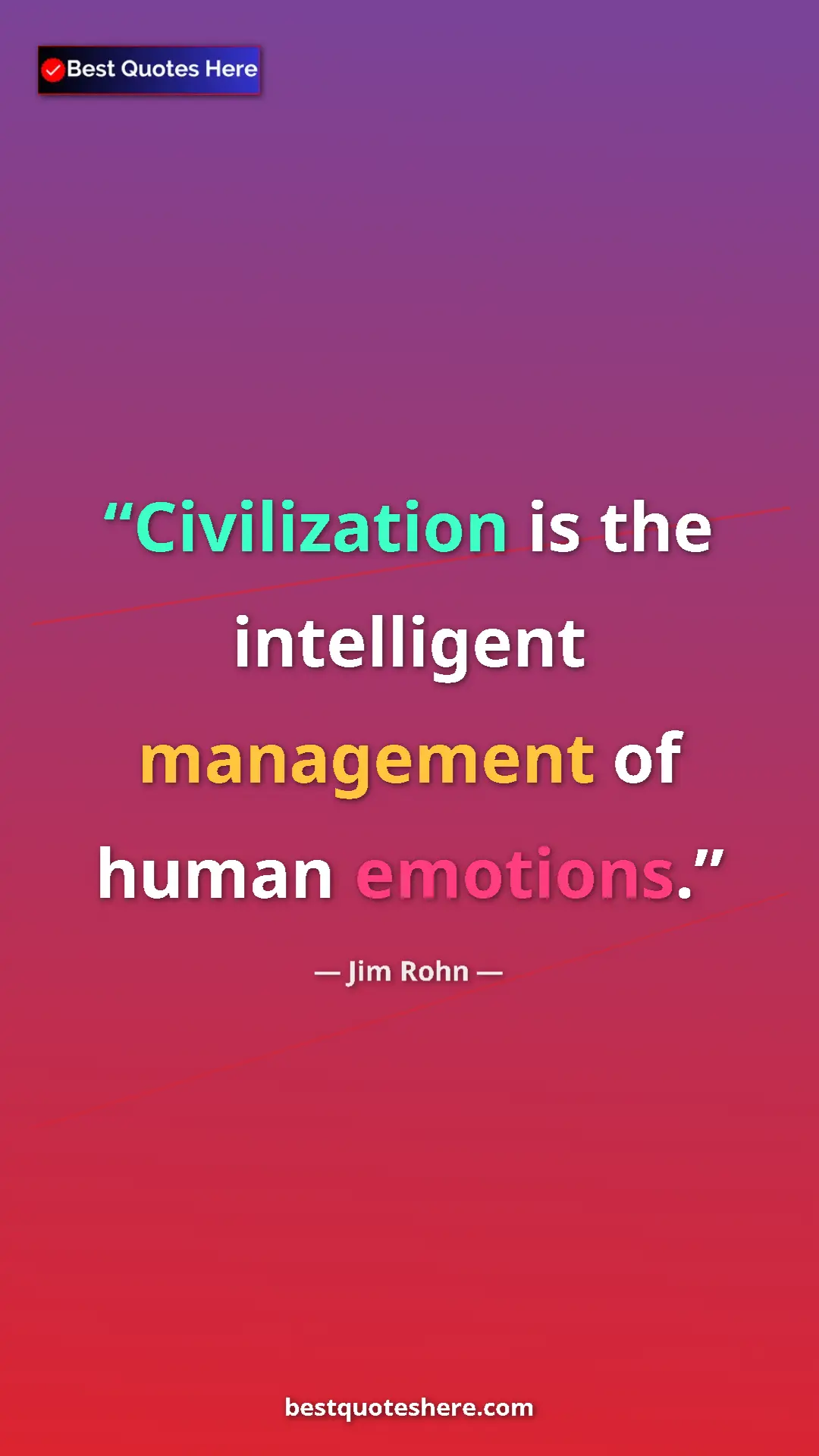 Pinterest quote poster by Jim Rohn: "Civilization is the intelligent management of human..."