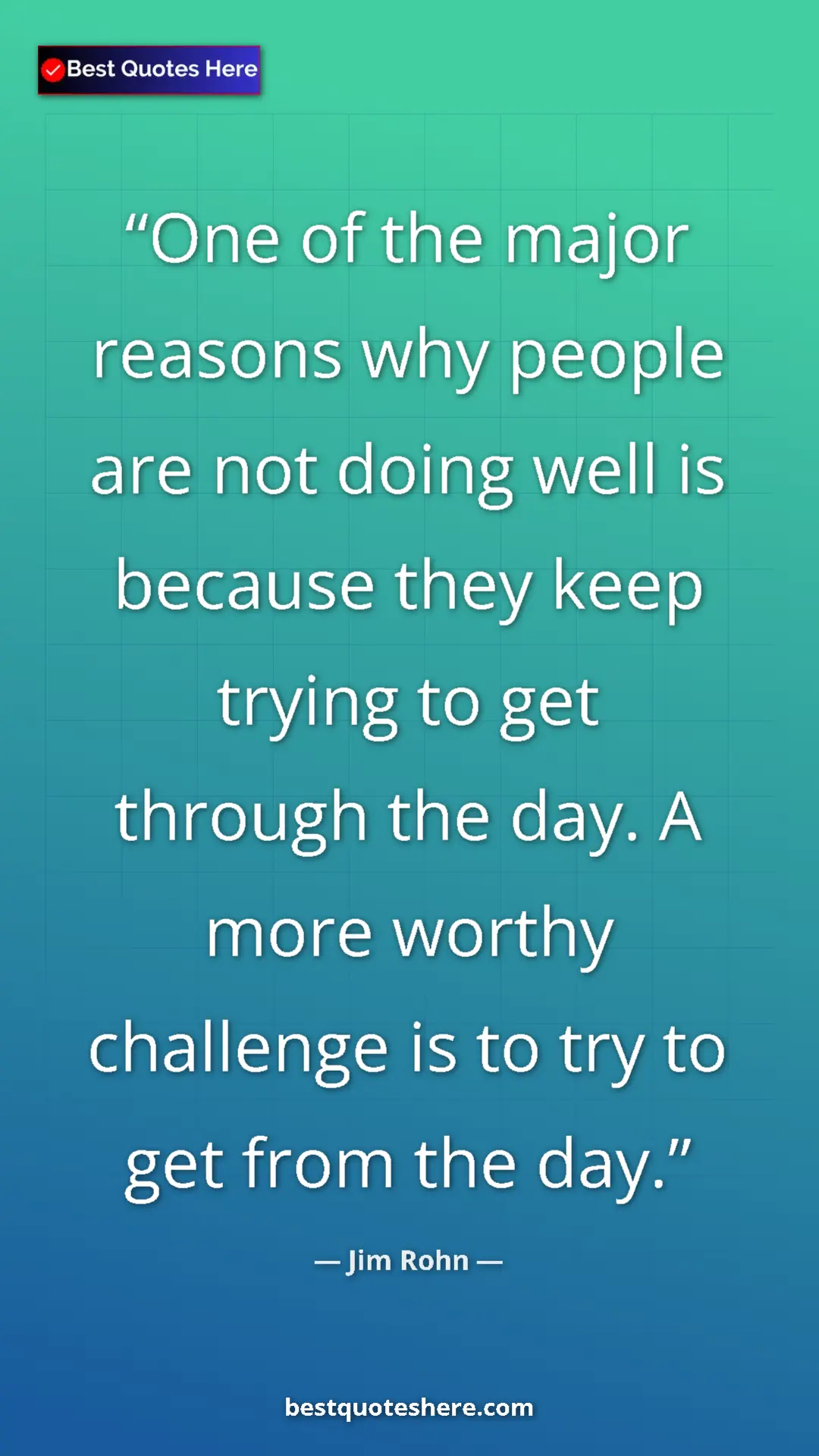 Pinterest quote poster by Jim Rohn: "One of the major reasons why people are not doing well is..."