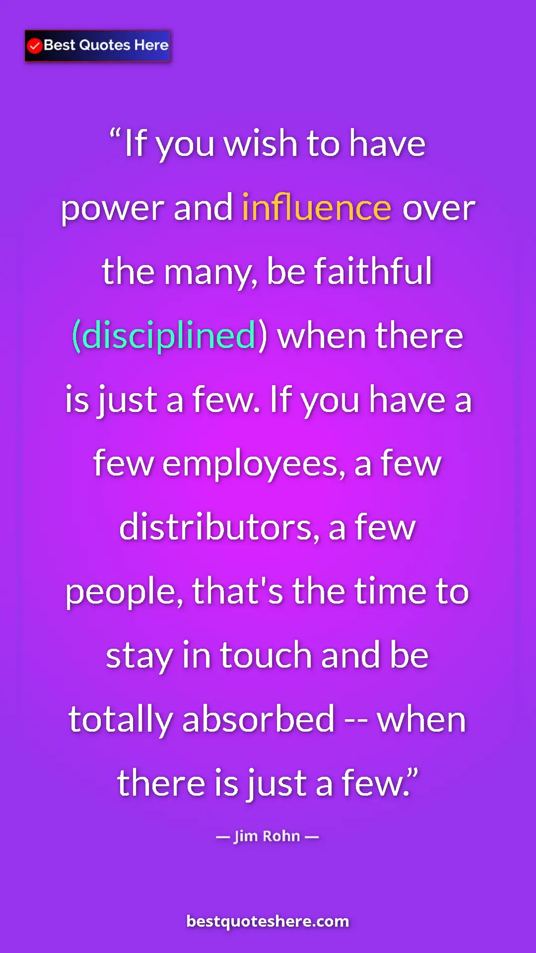 Jim Rohn Quote Card: "If you wish to have power and influence over the many, be..." Pinterest quote poster by Jim Rohn: "If you wish to have power and influence over the many, be..."