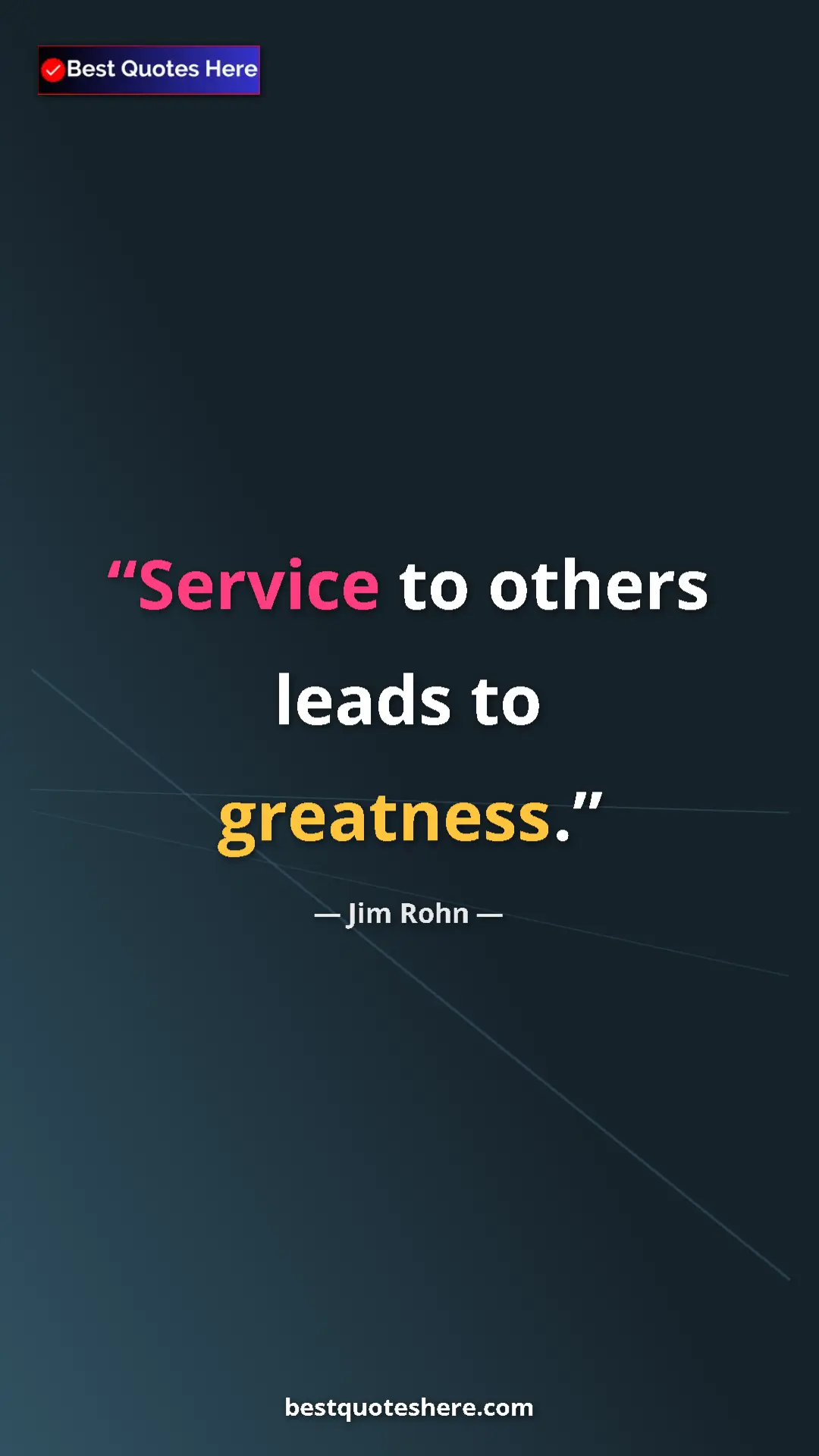 Pinterest quote poster by Jim Rohn: "Service to others leads to greatness."