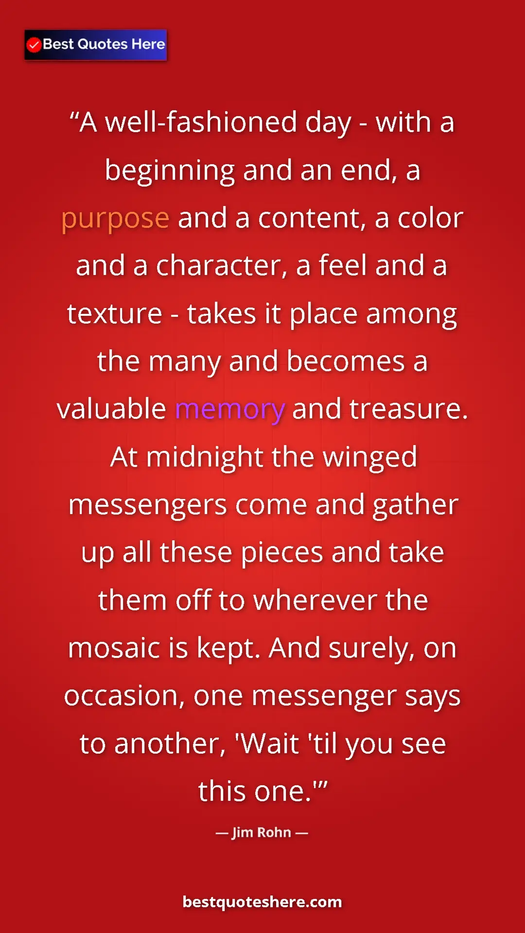 Pinterest quote poster by Jim Rohn: "A well-fashioned day - with a beginning and an end, a..."
