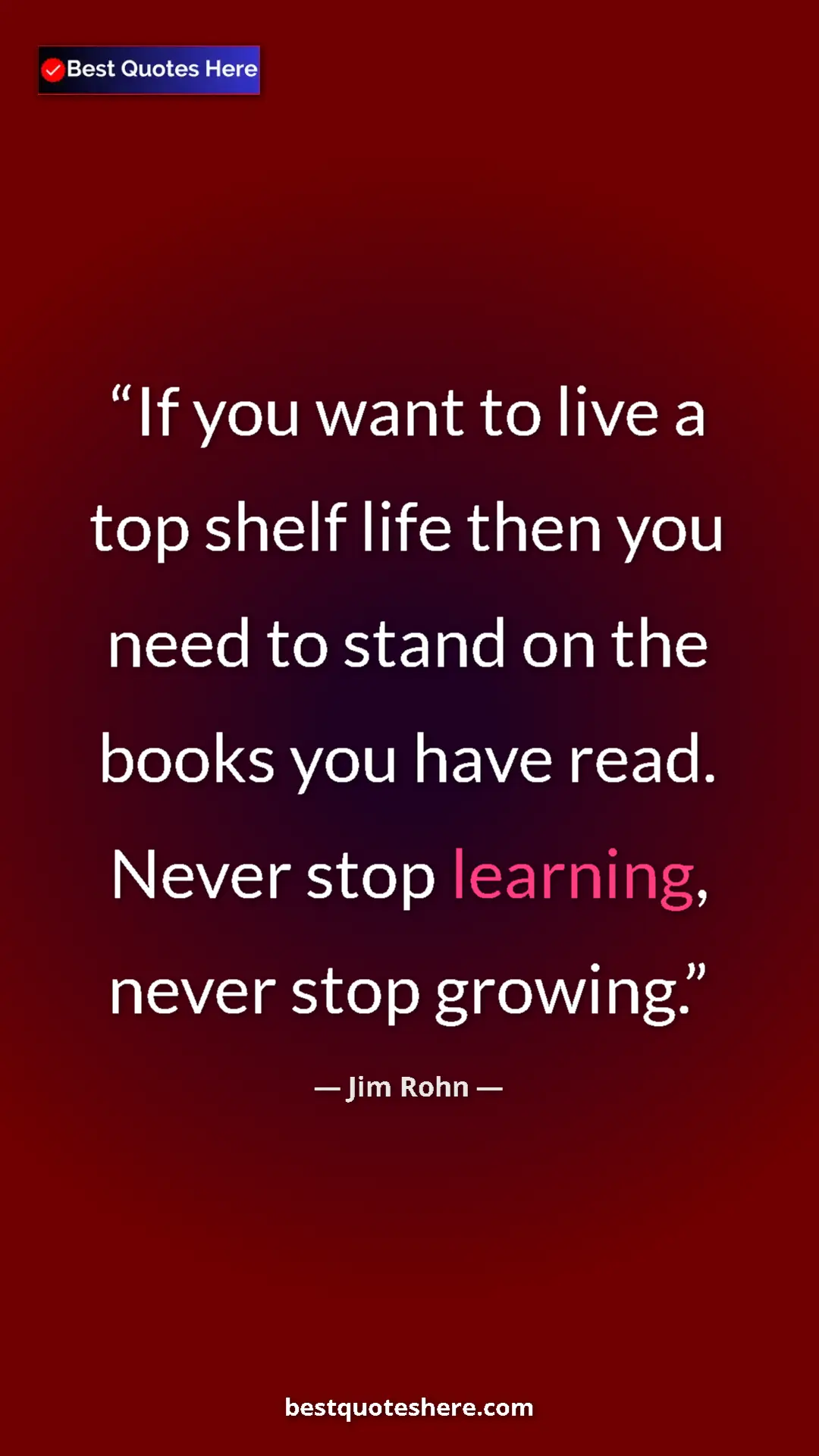 Pinterest quote poster by Jim Rohn: "If you want to live a top shelf life then you need to stand..."