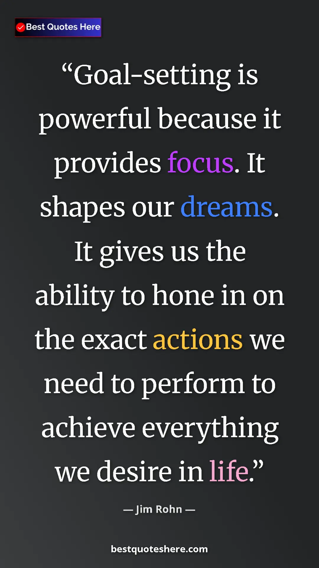 Pinterest quote poster by Jim Rohn: "Goal-setting is powerful because it provides focus. It..."