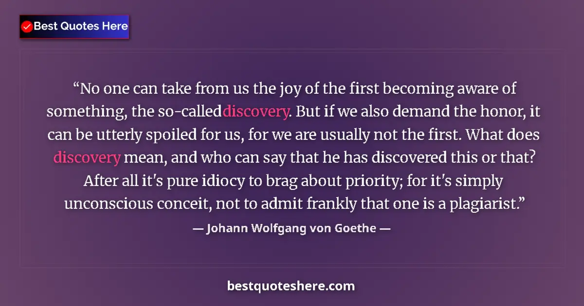 Johann Wolfgang von Goethe quote: "No one can take from us the joy of the first becoming aware..."