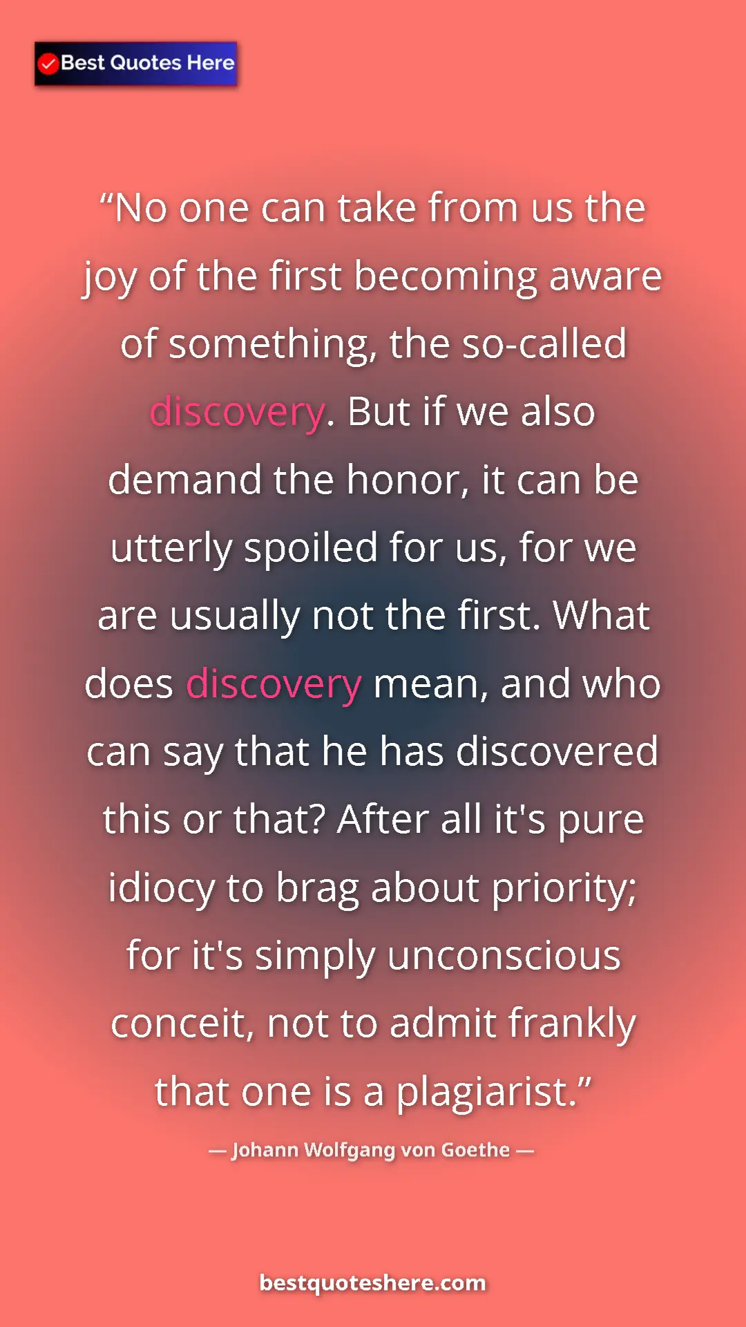 Pinterest quote poster by Johann Wolfgang von Goethe: "No one can take from us the joy of the first becoming aware..."