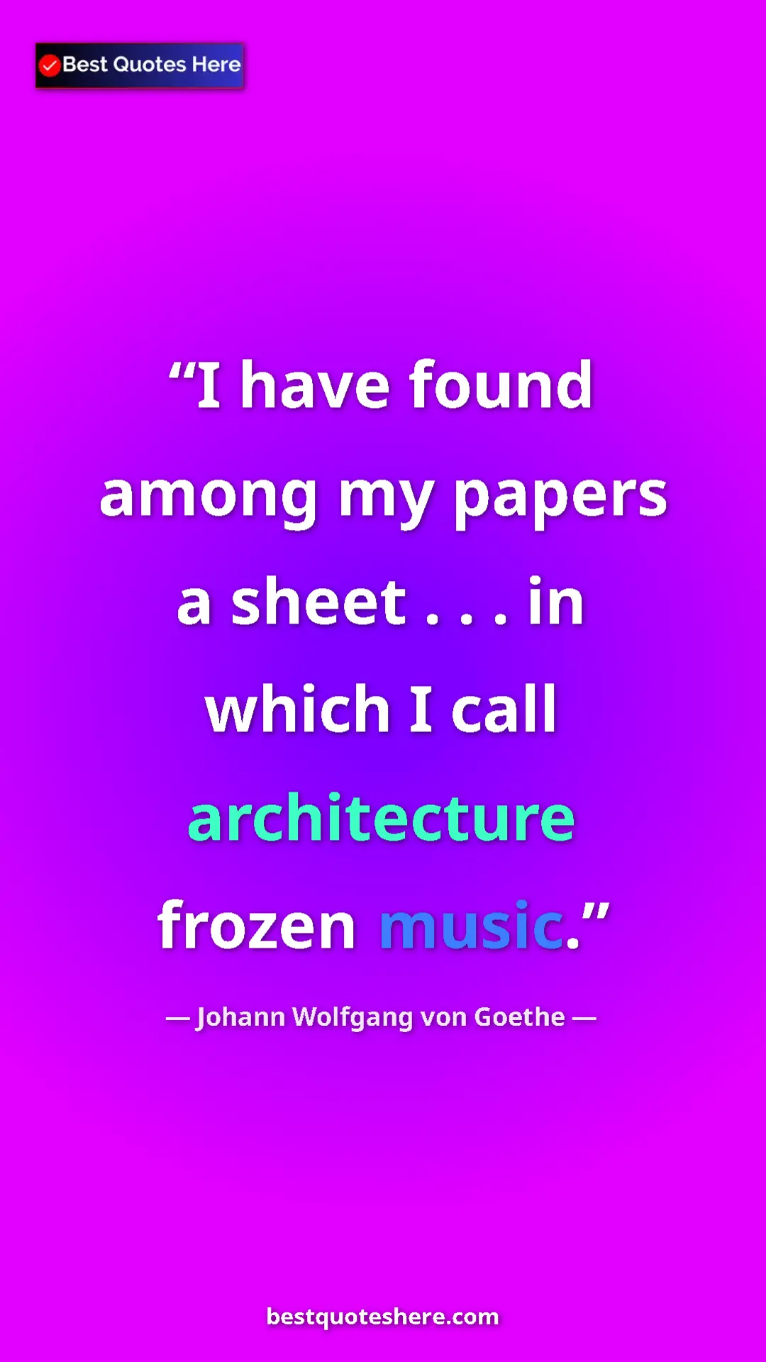 Pinterest quote poster by Johann Wolfgang von Goethe: "I have found among my papers a sheet . . . in which I call..."