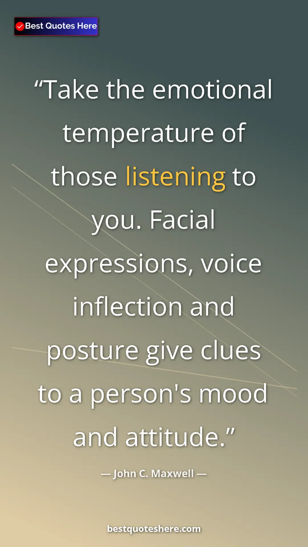 Pinterest quote poster by John C. Maxwell: "Take the emotional temperature of those listening to you...."