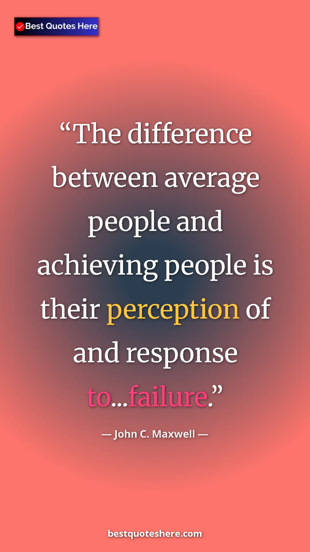Pinterest quote poster by John C. Maxwell: "The difference between average people and achieving people..."